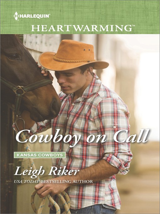 Title details for Cowboy on Call by Leigh Riker - Available